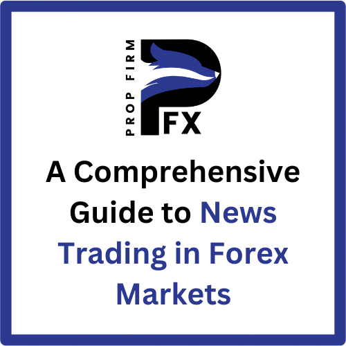 A Comprehensive Guide to News Trading in Forex Markets