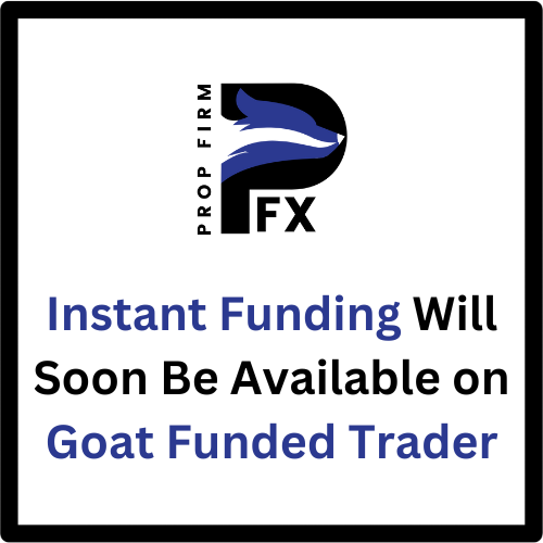Instant Funding Will Soon Be Available on Goat Funded Trader 1 Instant Funding Will Soon Be Available on Goat Funded Trader