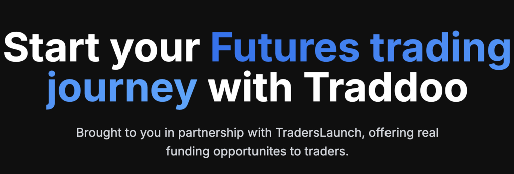 Prop Firm Traddoo Partners With TradersLaunch and Enters Futures Market