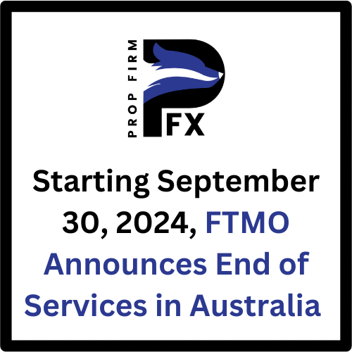 Starting September 30, 2024, FTMO Announces End of Services in Australia 1 Starting September 30, 2024, FTMO Announces End of Services in Australia