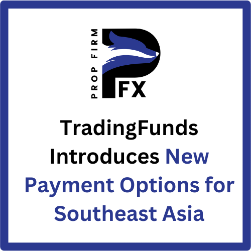 TradingFunds Introduces New Payment Options for Southeast Asia 1 TradingFunds Introduces New Payment Options for Southeast Asia