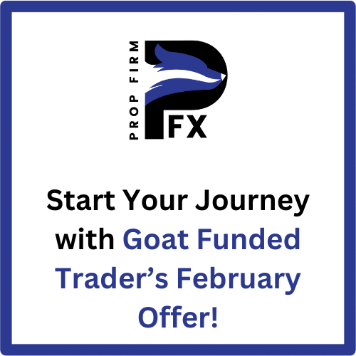 Start Your Journey with Goat Funded Trader’s February Offer! 1 Start Your Journey with Goat Funded Trader’s February Offer!