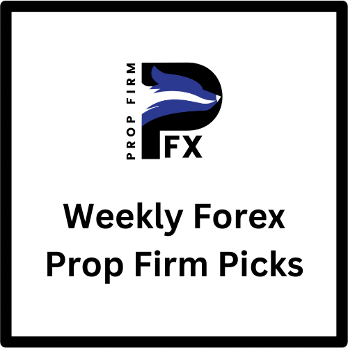 Weekly Forex Prop Firm Picks 1 Forex Prop Firm Picks