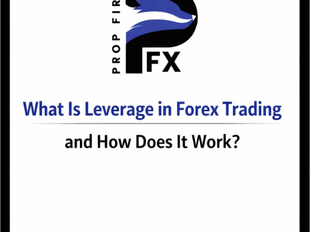 What Is Leverage in Forex Trading and How Does It Work?